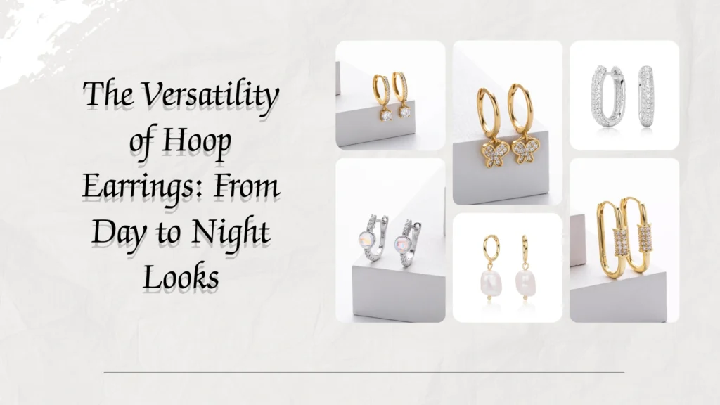 The Versatility of Hoop Earrings